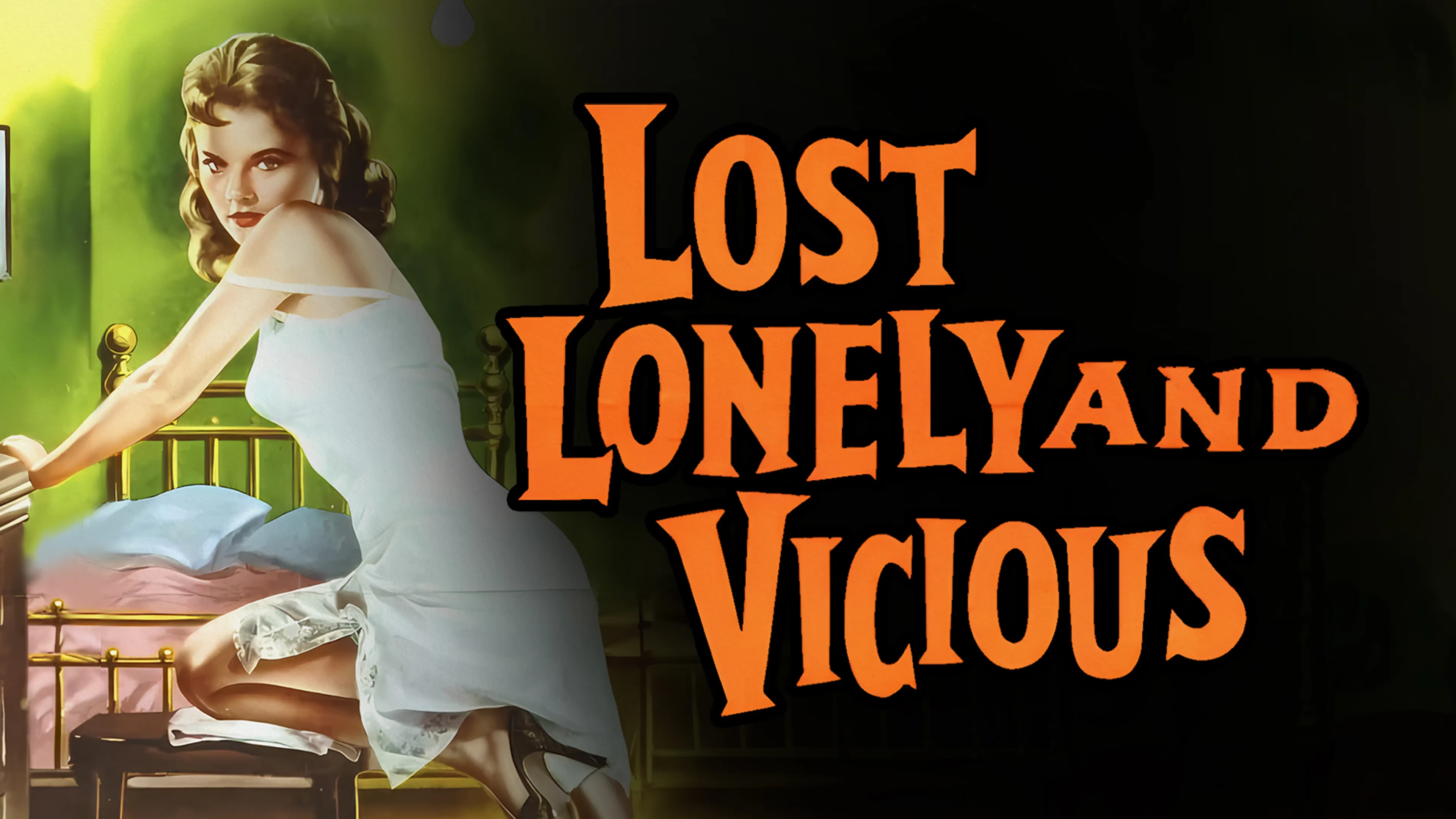 Lost, Lonely and Vicious poster